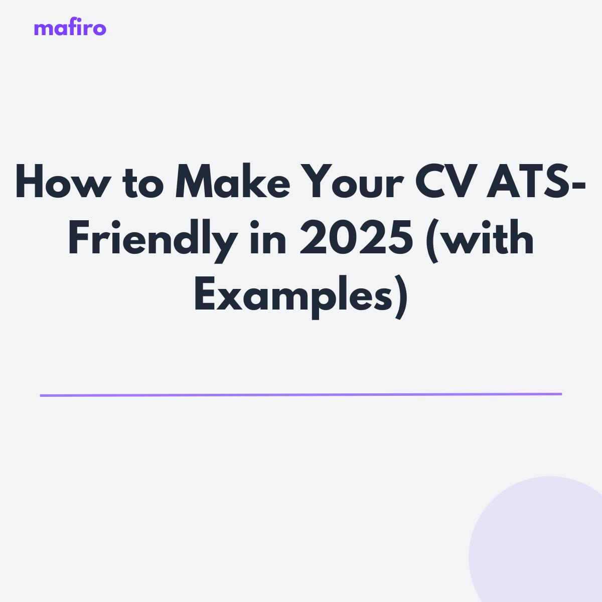 How to Make Your CV ATS-Friendly in 2025 (with Examples)