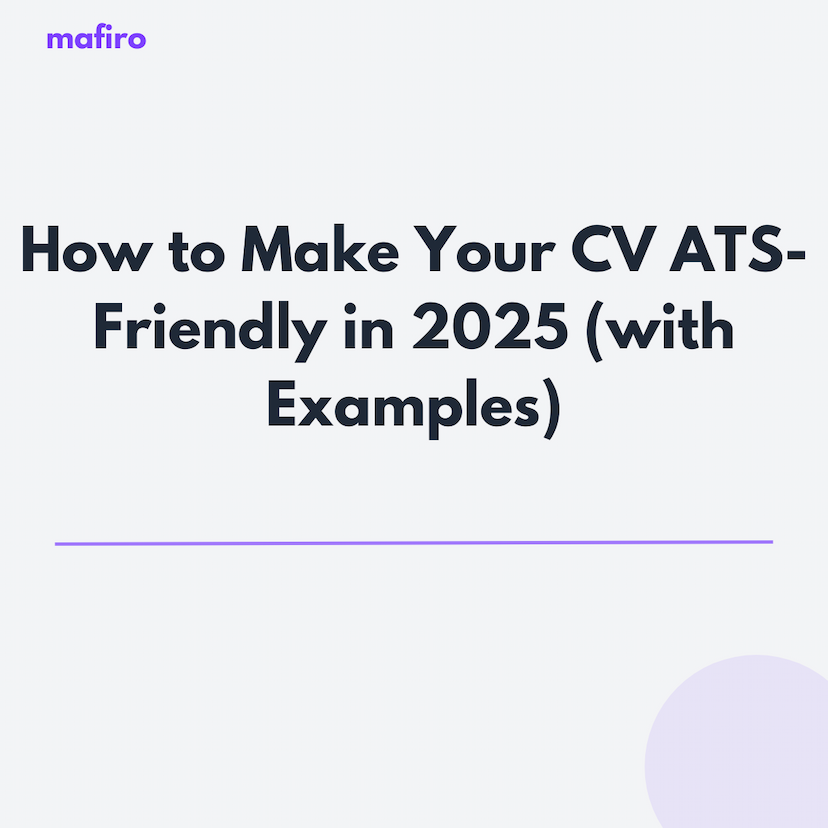 How to Make Your CV ATS-Friendly in 2025 (with Examples)